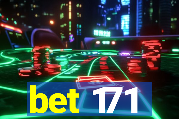 bet 171